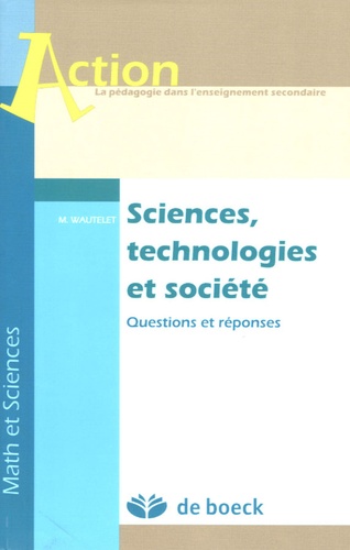 Michel Wautelet - Sciences, technologies et société - Questions et réponses.