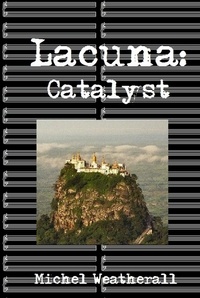  Michel Weatherall - Lacuna: Catalyst - The Symbiot-Series, #17.