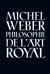 Petite philosophie de l'art royal