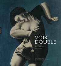 Michel Weemans et Dario Gamboni - Voir double - Pièges et révélations du visible.