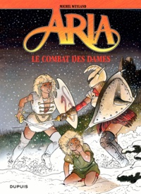 Michel Weyland - Aria Tome 9 : Le Combat des dames.