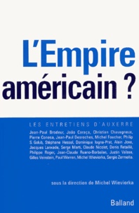 Michel Wieviorka et Jean-Paul Brodeur - L'Empire américain ?.