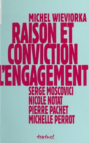 Raison et conviction. L'engagement