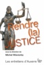 Michel Wieviorka - Rendre (la) justice.