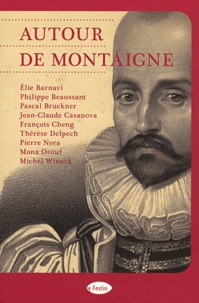 Michel Winock et Thérèse Delpech - Autour de Montaigne.
