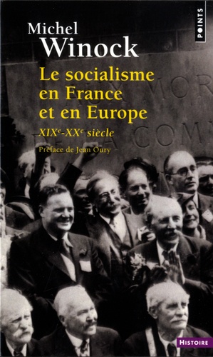 Le socialisme en France et en Europe. XIVe-XXe siècle
