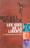 Michel Winock - Les Voix De La Liberte. Les Ecrivains Engages Au Xixeme Siecle.
