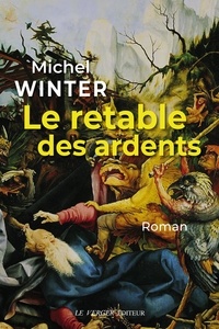 Michel Winter - Le retable des Ardents.