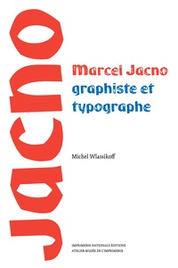 Michel Wlassikoff - Marcel Jacno - Graphiste et typographe.