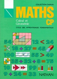 Michel Wormser et Pierre Colin - Maths Cp Calcul Et Geometrie. Cycle Des Apprentissages Fondamentaux.