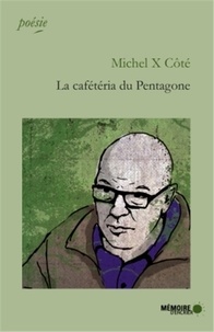 Michel X Côté - La cafétéria du Pentagone.