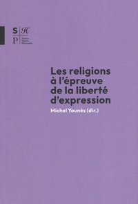 Michel Younès - Les religions à l'épreuve de la liberté d'expression.