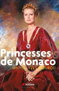 Michel-Yves Mourou - Princesses de Monaco.