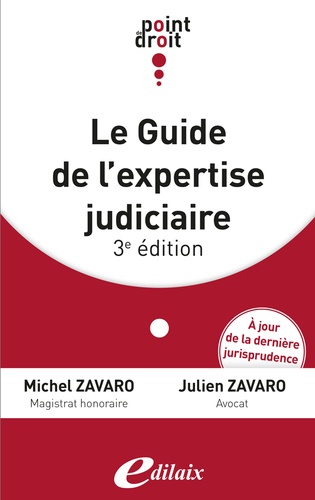 Michel Zavaro et Julien Zavaro - Guide de l'expertise judiciaire.