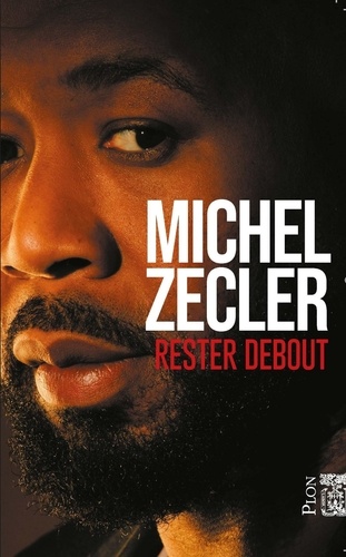 Michel Zecler - Rester debout.