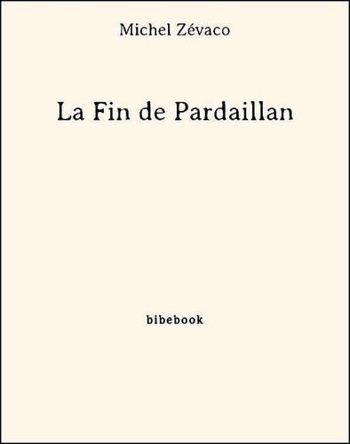 La Fin de Pardaillan