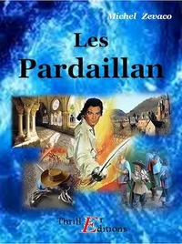 Les Pardaillan - Livre I