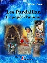 Les Pardaillan - Livre II : L'épopée d'amour
