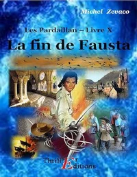 Les Pardaillan - Livre X : La fin de Fausta