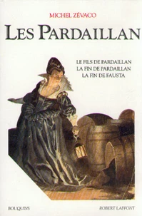 Le fils de Pardaillan, La fin de Pardaillan, La fin de Fausta