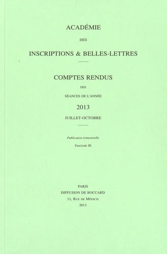 Michel Zink - Comptes rendus des séances de l'Académie des Inscriptions et Belles-Lettres - Juillet-octobre 2013.