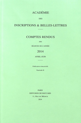 Michel Zink - Comptes rendus des séances de l'Académie des Inscriptions et Belles-Lettres - Avril-juin 2014.