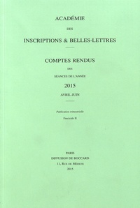 Michel Zink - Comptes rendus des séances de l'Académie des Inscriptions et Belles-Lettres - Avril-juin 2015.