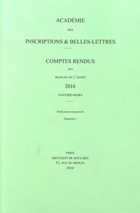 Michel Zink - Comptes rendus des séances de l'Académie des Inscriptions et Belles-Lettres - Janvier-mars 2016.
