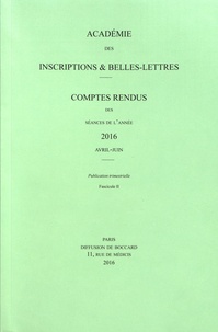 Michel Zink - Comptes rendus des séances de l'Académie des Inscriptions et Belles-Lettres - Avril-Juin 2016.