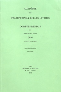 Michel Zink - Comptes rendus des séances de l'Académie des Inscriptions et Belles-Lettres - Juillet-octobre 2016.