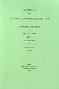 Michel Zink - Comptes rendus des séances de l'Académie des Inscriptions et Belles-Lettres - Janvier-mars 2017.