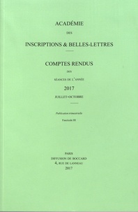 Michel Zink - Comptes rendus des séances de l'Académie des Inscriptions et Belles-Lettres - Juillet-octobre 2017.