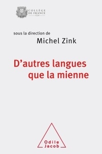 Michel Zink - D'autres langues que la mienne.