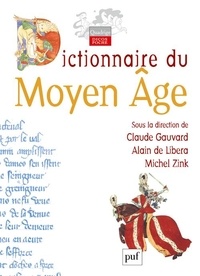 Michel Zink et Alain de Libera - Dictionnaire du Moyen Age.