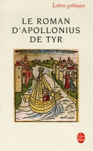 Michel Zink - Le Roman d'Apollonius de Tyr.