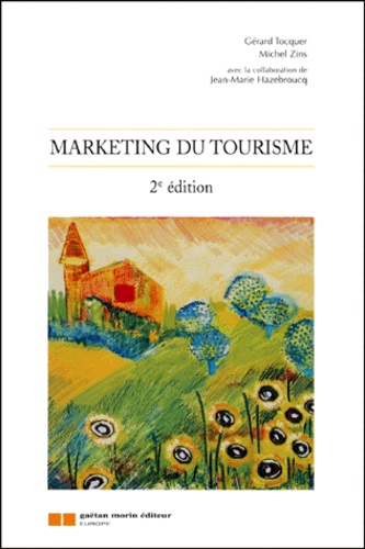 Michel Zins et Gérard Tocquer - Marketing du tourisme.