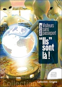 Michel Zirger - Visiteurs sans passeport - Ils sont là !.