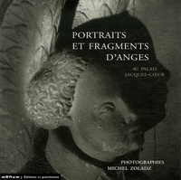 Michel Zoladz - Portraits et fragments d'anges - Au palais Jacques-Coeur.