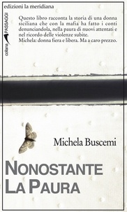 Michela Buscemi - Nonostante la paura.