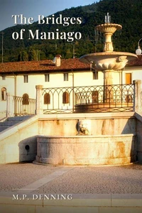 The Bridges of Maniago