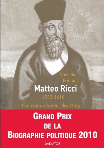 Michela Fontana - Matteo Ricci - Un jésuite à la cour des Ming.