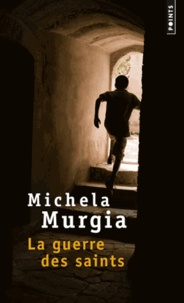 Michela Murgia - La guerre des saints.