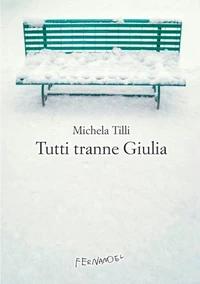 Tutti tranne Giulia