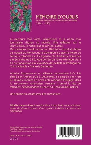 Mémoire d'oublis. Antoine Acquaviva, une consience rebelle (1936-1998)