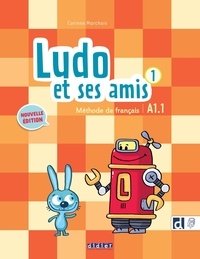 Michèle Albero et Corinne Marchois - Ludo et ses amis 1 - Niv.A1.1 - Livre + didierfle.app.