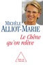 Michèle Alliot-Marie - Le Chêne qu'on relève.