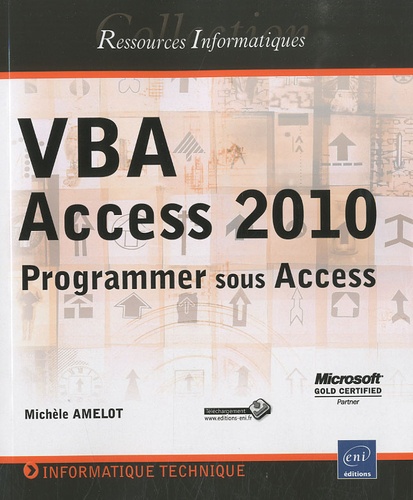 Michèle Amelot - VBA access 2010 - Programmer sous access.