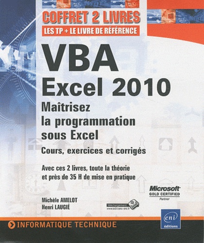 Michèle Amelot et Henri Laugié - VBA Excel 2010 - Coffret 2 livres : Les TP et le livre de référence.