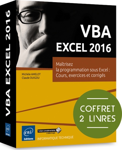 Michèle Amelot - VBA excel 2016 - Maitrisez la programmation sous Excel : cours, exercices.