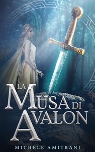  Michele Amitrani - La Musa di Avalon - I ribelli dell'Olimpo, #4.
